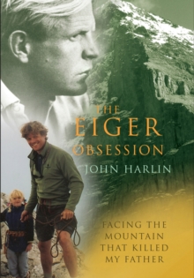 The Eiger Obsession, Paperback Book The Eiger Obsession, Paperback Book