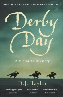 Derby Day : A Victorian Mystery, Paperback / softback Book Derby Day : A Victorian Mystery, Paperback / softback Book