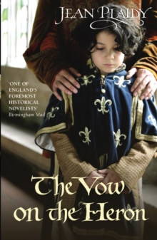 The Vow on the Heron : (Plantagenet Saga), Paperback / softback Book The Vow on the Heron : (Plantagenet Saga), Paperback / softback Book