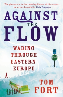 Against the Flow, Paperback Book Against the Flow, Paperback Book