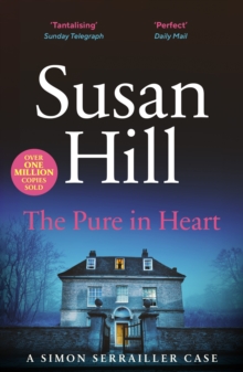 The Pure in Heart : Discover book 2 in the bestselling Simon Serrailler series