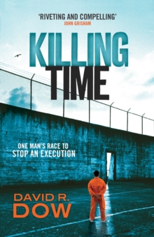 Killing Time : One Man's Race to Stop an Execution, Paperback Book Killing Time : One Man's Race to Stop an Execution, Paperback Book