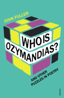 Who is Ozymandias? : And Other Puzzles in Poetry, Paperback Book Who is Ozymandias? : And Other Puzzles in Poetry, Paperback Book