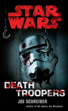 Star Wars: Death Troopers, Paperback Book Star Wars: Death Troopers, Paperback Book