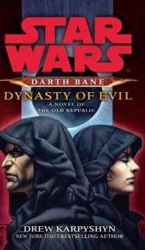 Star Wars: Darth Bane - Dynasty of Evil, Paperback Book Star Wars: Darth Bane - Dynasty of Evil, Paperback Book