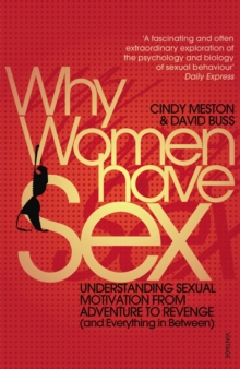 Why Women Have Sex : Understanding Sexual Motivation from Adventure to Revenge (and Everything in Between), Paperback Book Why Women Have Sex : Understanding Sexual Motivation from Adventure to Revenge (and Everything in Between), Paperback Book