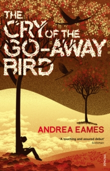 The Cry of the Go-Away Bird, Paperback Book The Cry of the Go-Away Bird, Paperback Book