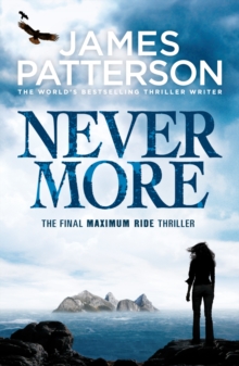 Maximum Ride: Nevermore, Paperback Book Maximum Ride: Nevermore, Paperback Book