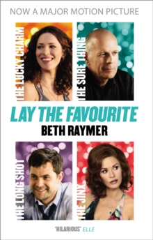 Lay the Favourite : A True Story about Playing to Win in the Gambling Underworld, Paperback / softback Book Lay the Favourite : A True Story about Playing to Win in the Gambling Underworld, Paperback / softback Book