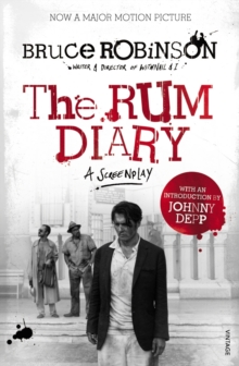The Rum Diary: A Screenplay, Paperback Book The Rum Diary: A Screenplay, Paperback Book