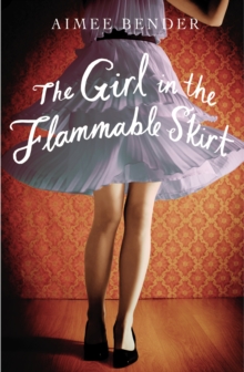 The Girl in the Flammable Skirt, Paperback Book The Girl in the Flammable Skirt, Paperback Book