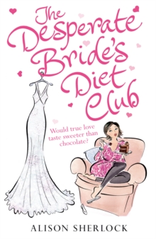 The Desperate Bride's Diet Club, Paperback Book The Desperate Bride's Diet Club, Paperback Book