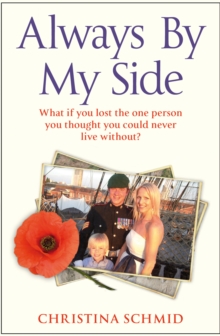 Always By My Side : Losing the Love of My Life and the Fight to Honour His Memory, Paperback Book Always By My Side : Losing the Love of My Life and the Fight to Honour His Memory, Paperback Book