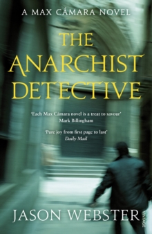 The Anarchist Detective : (Max Camara 3), Paperback / softback Book The Anarchist Detective : (Max Camara 3), Paperback / softback Book