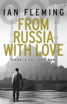From Russia with Love, Paperback / softback Book From Russia with Love, Paperback / softback Book