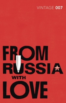 From Russia with Love : James Bond 007, Paperback Book From Russia with Love : James Bond 007, Paperback Book