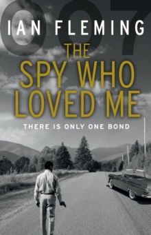 The Spy Who Loved Me, Paperback / softback Book The Spy Who Loved Me, Paperback / softback Book
