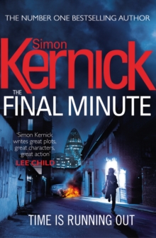 The Final Minute : (Tina Boyd: 7): another riveting rollercoaster of a ride from bestselling author Simon Kernick