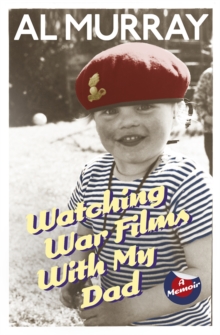 Watching War Films with My Dad, Paperback Book Watching War Films with My Dad, Paperback Book