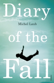 Diary of the Fall, Paperback Book Diary of the Fall, Paperback Book