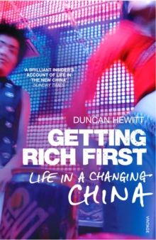 Getting Rich First : Life in a Changing China, Paperback / softback Book Getting Rich First : Life in a Changing China, Paperback / softback Book