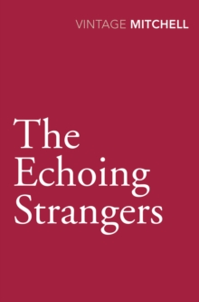 The Echoing Strangers, Paperback / softback Book The Echoing Strangers, Paperback / softback Book