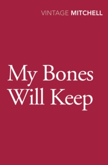 My Bones Will Keep, Paperback / softback Book My Bones Will Keep, Paperback / softback Book