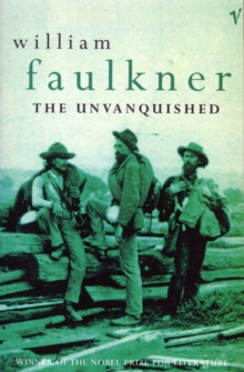 The Unvanquished, Paperback / softback Book The Unvanquished, Paperback / softback Book