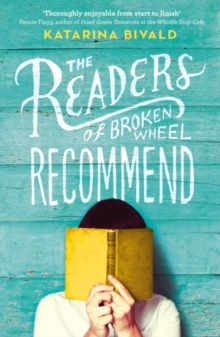 The Readers of Broken Wheel Recommend, Paperback Book The Readers of Broken Wheel Recommend, Paperback Book
