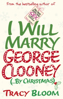 I Will Marry George Clooney (by Christmas), Paperback Book I Will Marry George Clooney (by Christmas), Paperback Book