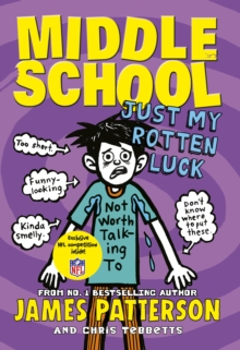 Middle School: Just My Rotten Luck, Hardback Book Middle School: Just My Rotten Luck, Hardback Book
