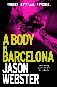 A Body in Barcelona : Max Camara 5, Paperback / softback Book A Body in Barcelona : Max Camara 5, Paperback / softback Book