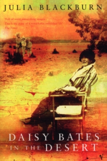 Daisy Bates in the Desert, Paperback Book Daisy Bates in the Desert, Paperback Book