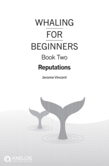 Whaling for Beginners Book Two: Reputations : Reputations