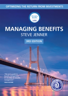 Managing Benefits : Optimizing the return from investments