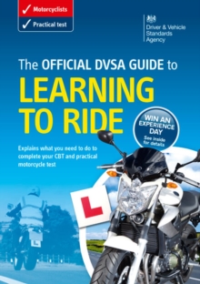 The official DVSA guide to learning to ride, Paperback Book The official DVSA guide to learning to ride, Paperback Book