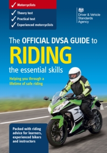 The Official DVSA Guide to Riding - the essential skills (3rd edition)