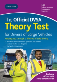 The Official DVSA Theory Test for Drivers of Large Vehivcles : DVSA Safe Driving for Life Series