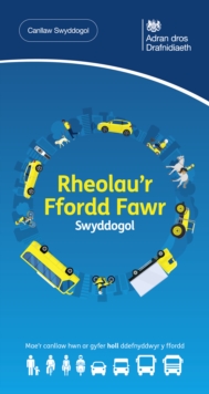 Rheolau'r Ffordd Fawr Swyddogol - the Offical Welsh Highway Code - 2023 edition : DVSA Safe Driving for Life Series