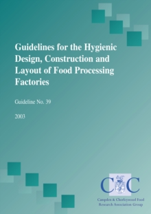 Guidelines for the hygienic design, construction and layout of food processing factories