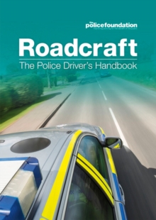 Roadcraft: The Police Driver's Handbook, Paperback Book Roadcraft: The Police Driver's Handbook, Paperback Book