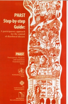 PHAST step-by-step guide : a participatory approach for the control of diarrhoeal disease