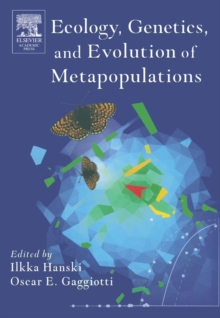 Ecology, Genetics and Evolution of Metapopulations, Paperback Book Ecology, Genetics and Evolution of Metapopulations, Paperback Book