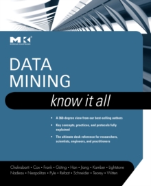 Data Mining: Know It All, Hardback Book Data Mining: Know It All, Hardback Book