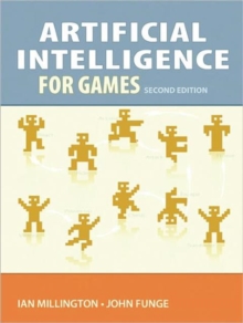 Artificial Intelligence for Games, Hardback Book Artificial Intelligence for Games, Hardback Book