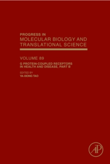 G Protein-Coupled Receptors in Health and Disease, Part B : Volume 89, Hardback Book G Protein-Coupled Receptors in Health and Disease, Part B : Volume 89, Hardback Book