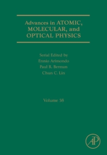 Advances in Atomic, Molecular, and Optical Physics