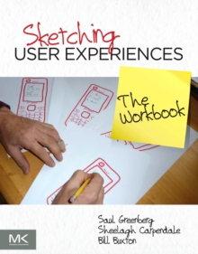 Sketching User Experiences : the Workbook, Paperback Book Sketching User Experiences : the Workbook, Paperback Book