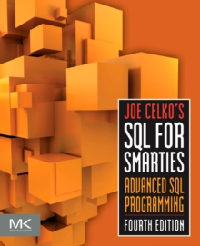 Joe Celko's SQL for Smarties : Advanced SQL Programming