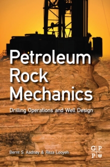 Petroleum Rock Mechanics : Drilling Operations and Well Design